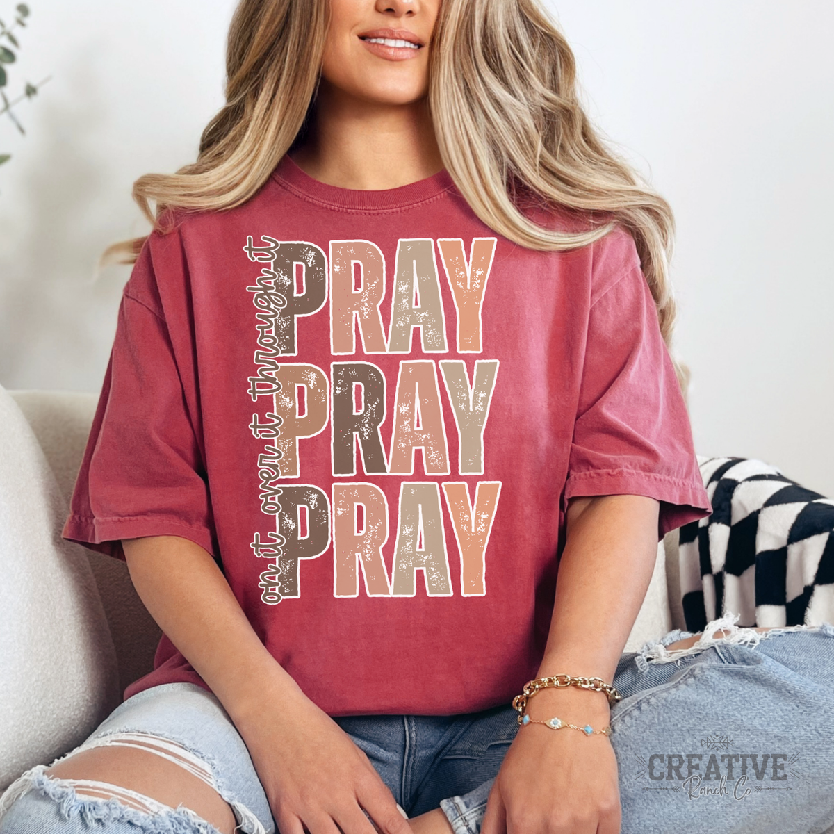 Pray On It Pray Over It Pray Through It Comfort Colors Tee in Crimson — Creative Ranch