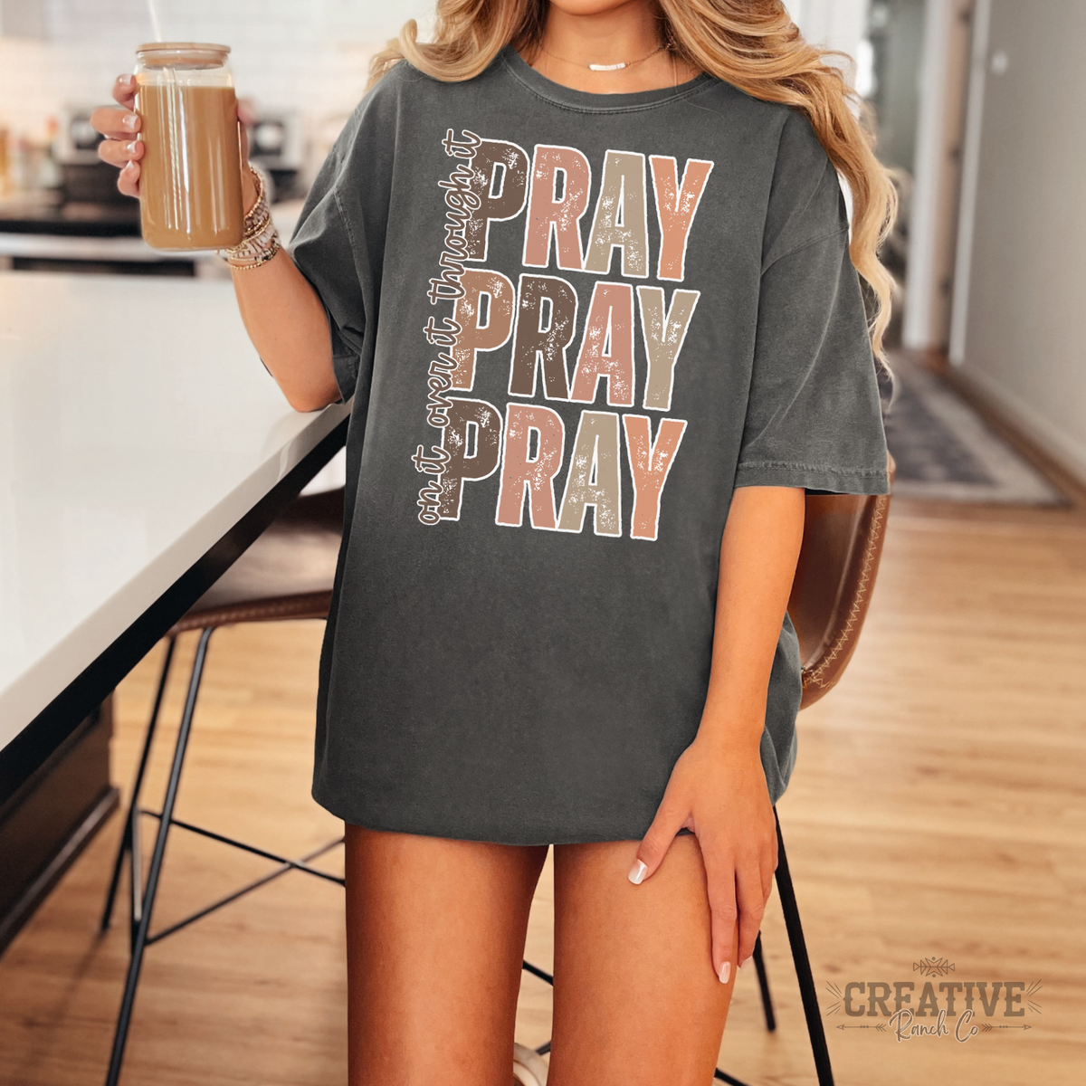 Pray On It Pray Over It Pray Through It Comfort Colors Tee in Pepper — Creative Ranch
